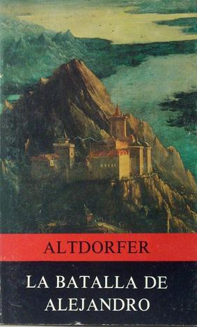 Seller image for LA BATALLA DE ALEJANDRO DE ALTDORFER. for sale by Laila Books