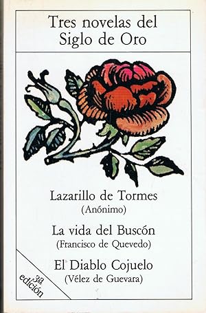 Seller image for Tres Novelas del Siglo de Oro. LAZARILLO DE TORMES * LA VIDA DEL BUSCN * EL DIABLO COJUELO for sale by Librera Torren de Rueda