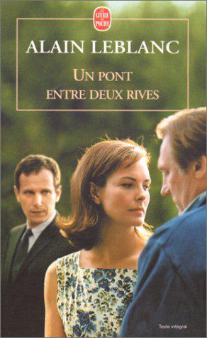 Seller image for Un pont entre deux rives for sale by JLG_livres anciens et modernes