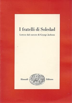 Seller image for I fratelli di Soledad - Lettere dal carcere di George Jackson for sale by �ART...on paper - 20th Century Art Books