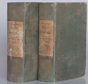 A General History of the County of Norfolk Intended to Convey all the information of a Norfolk Tour