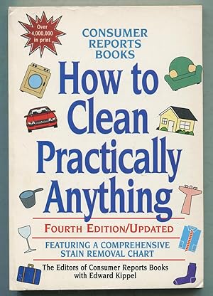Bild des Verkufers fr Consumer Reports Books: How to Clean Practically Anything zum Verkauf von Between the Covers-Rare Books, Inc. ABAA