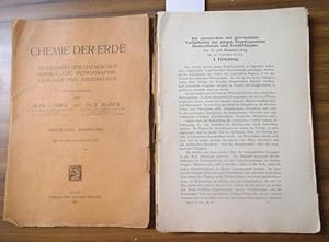 Image du vendeur pour Chemie der Erde. Dritter ( 3. ) Band, zweites ( 2. ) Heft. Zeitschrift der chemischen Mineralogie, Petrographie, Geologie und Bodenkunde. Inhalt: Hermann Jung - Die chemischen und provinzialen Verhltnisse der jungen Eruptivgesteine Deutschlands und Nordbhmens / Hermann Boege: ber den Kaolingehalt von Tonen / G. Linck: ber den mineralogischen Bestand der Tone. mis en vente par Antiquariat Carl Wegner