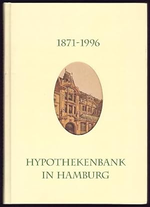 Hypothekenbank in Hamburg 1871-1996.