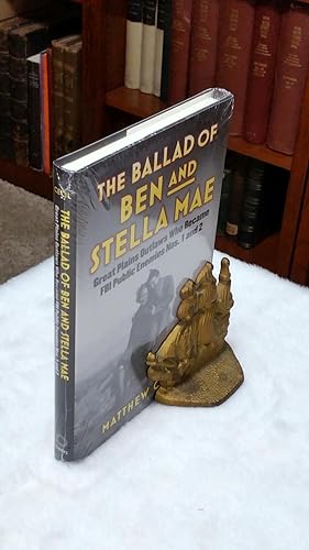 The Ballad of Ben and Stella Mae: Great Plains Outlaws Who Became FBI Enemies Nos. 1 and 2