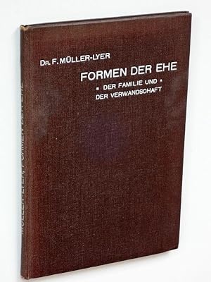 Formen der Ehe, der Familie und der Verwandtschaft [Die Entwicklungsstufen der Menschheit Band III]