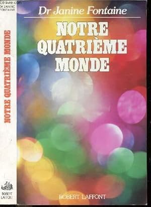 Seller image for NOTRE QUATRIEME MONDE for sale by Le-Livre