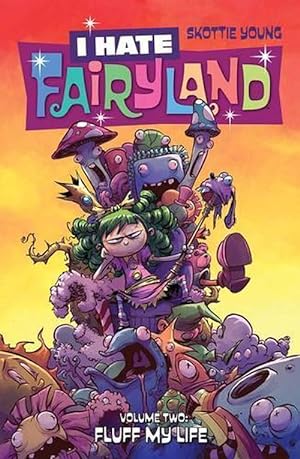 Imagen del vendedor de I Hate Fairyland Volume 2: Fluff My Life (Paperback) a la venta por Grand Eagle Retail