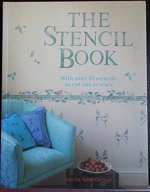 The Stencil Book: With over 30 Stencils to Cut Out or Trace