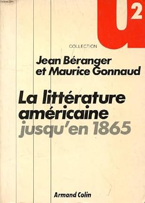 Bild des Verkufers fr LA LITTERATURE AMERICAINE JUSQU'EN 1865 zum Verkauf von Le-Livre