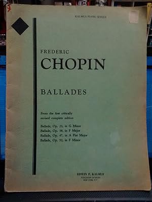 CHOPIN BALLADES Opus First Critically Revised Complete Edition