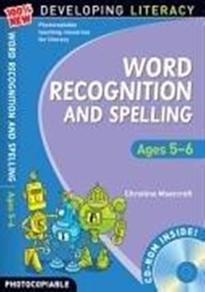 Seller image for Word Recognition and Spelling: Ages 5-6 (100% New Developing Literacy) for sale by M.Roberts - Books And ??????