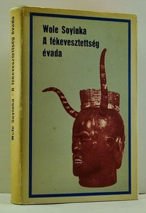 A Fékevesztettség Évada (Hungarian language edition)