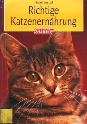 Bild des Verkufers fr Richtige Katzenernhrung. zum Verkauf von TF-Versandhandel - Preise inkl. MwSt.