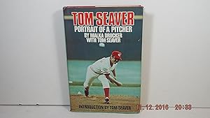 Tom Seaver: Portrait of a Pitcher