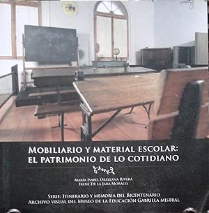 Immagine del venditore per Mobiliario y material escolar : el patrimonio de lo cotidiano venduto da Librer�a Monte Sarmiento