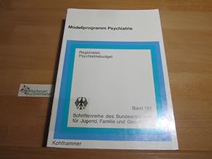 Immagine del venditore per Modellprogramm Psychiatrie, regionales Psychiatriebudget. Bearb.: ; Jrg Steinhausen. Unter Mitarb. von Andr Heinzelmann ; Rainer Voss. Fachl. Beratung: Caspar Kulenkampff. PROGNOS-AG / Deutschland (Bundesrepublik). Bundesminister fr Jugend, Familie und Gesundheit: Schriftenreihe des Bundesministers fr Jugend, Familie und Gesundheit ; B venduto da Antiquariat im Kaiserviertel | Wimbauer Buchversand