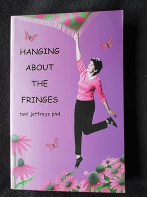 Hanging about the fringes