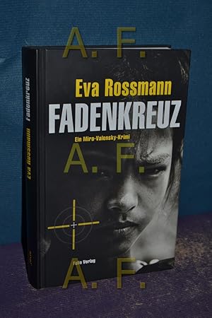 Seller image for Fadenkreuz : ein Mira-Valensky-Krimi for sale by Antiquarische Fundgrube e.U.