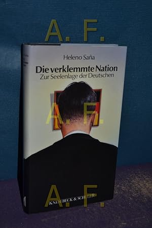 Bild des Verkufers fr Die verklemmte Nation : zur Seelenlage der Deutschen. zum Verkauf von Antiquarische Fundgrube e.U.