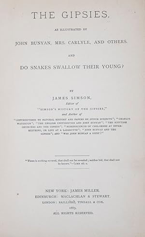 The Gipsies, As Illustrated by John Bunyan, Mrs. Carlyle, and Others. And, Do Snakes Swallow Thei...