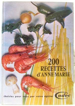 200 recettes d'Anne Marie choisies pour vous par votre épicier Codec