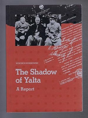 Imagen del vendedor de THE SHADOW OF YALTA: A Report a la venta por Bailgate Books Ltd
