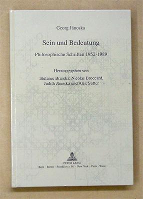 Bild des Verkufers fr Sein und Bedeutung. Philosophische Schriften 1952 - 1989. zum Verkauf von antiquariat peter petrej - Bibliopolium AG