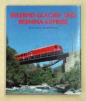 Image du vendeur pour Erlebnis Glacier- und Bernina-Express. mis en vente par antiquariat peter petrej - Bibliopolium AG
