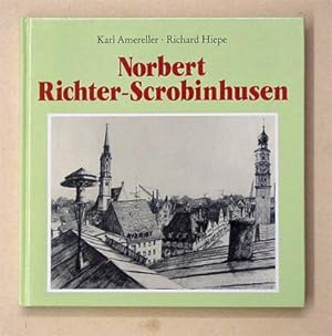 Seller image for Norbert Richter-Scrobinhusen. Ein Meister der Grafik. for sale by antiquariat peter petrej - Bibliopolium AG