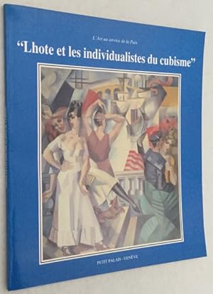 Imagen del vendedor de Lhote et les individualistes du cubisme'. L'Art au service de la paix a la venta por Antiquariaat Clio / cliobook.nl