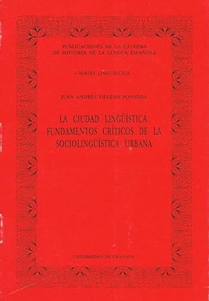 Seller image for LA CIUDAD LINGSTICA. FUNDAMENTOS CRTICOS DE LA SOCIOLINGSTICA URBANA. for sale by Asilo del libro