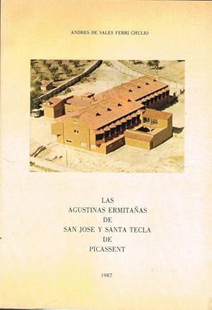 Imagen del vendedor de LAS AGUSTINAS ERMITAAS DE SAN JOSE Y SANTA TECLA DE PICASSENT. a la venta por Asilo del libro