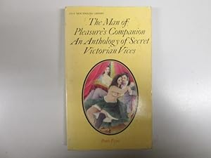 Image du vendeur pour The Man of Pleasure's Companion: An Anthology of Secret Victorian Vices mis en vente par Goldstone Rare Books