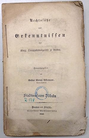 Bild des Verkufers fr Rechtsstze aus Erkenntnissen des Knigl. Oberappelationsgerichts zu Dresden. zum Verkauf von Buch & Consult Ulrich Keip