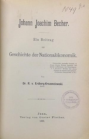 Johann Joachim Becher. Ein Beitrag zur Geschichte der Nationalökonomik.