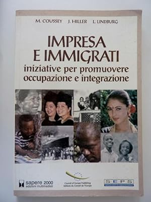 Seller image for MPRESA E IMMIGRATI Iniziative per promuovere occupazione ed integrazione for sale by Historia, Regnum et Nobilia