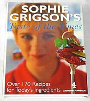 Sophie Grigson's Taste of the Times