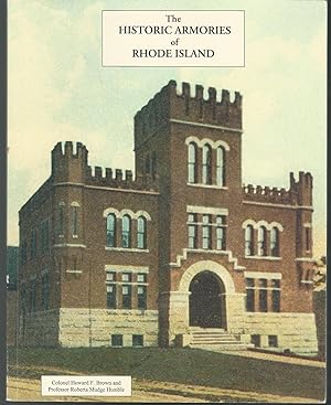 Immagine del venditore per Historic Armories of Rhode Island [Signed By Both Authjors ] venduto da Dorley House Books, Inc.