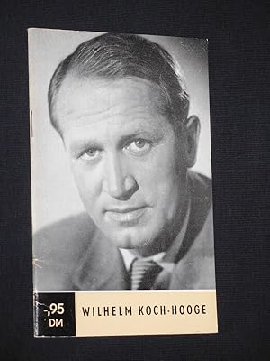 Seller image for Wilhelm Koch-Hooge (Reihe: Knstler unserer Zeit) for sale by Fast alles Theater! Antiquariat fr die darstellenden Knste