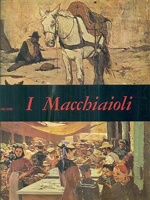 Bild des Verkufers fr I Macchiaioli zum Verkauf von Librodifaccia