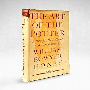 The Art of the Potter: A Book for the Collector and Connoisseur