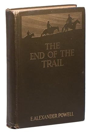 The End of the Trail: The Far West from New Mexico to British Columbia