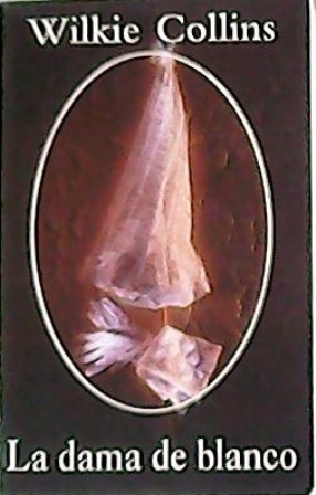 Seller image for La dama de blanco. Novela. Traduccin de Miguel Martnez-Lage for sale by Librera y Editorial Renacimiento, S.A.