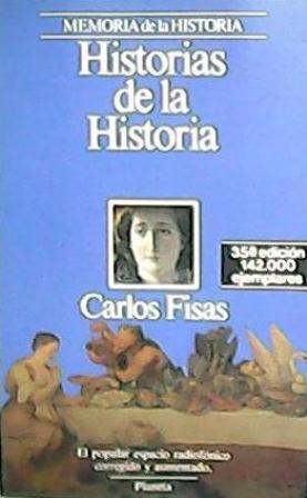 Imagen del vendedor de Historia de la Historia. Novela. a la venta por Librera y Editorial Renacimiento, S.A.