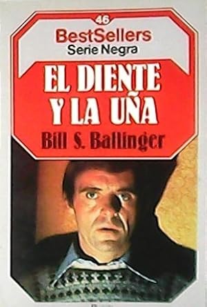 Seller image for El diente y la ua. Novela. Traduccin Mario Montalbn. for sale by Librera y Editorial Renacimiento, S.A.