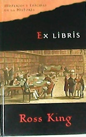 Seller image for Ex Libris. Misterios y enigmas de la historia. Traduccin de R. M.Bassols. for sale by Librera y Editorial Renacimiento, S.A.