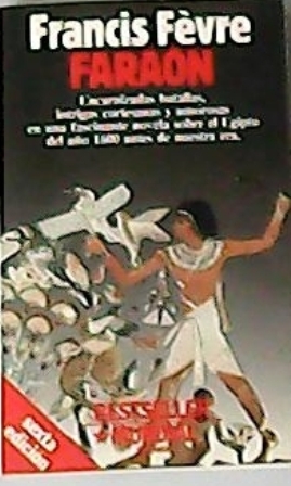 Imagen del vendedor de Faran. Novela. Encarnizadas batallas, intrigas cortesanas y amorosas en una fascinante novela sobre el Egipto del ao 1600 antes de nuestra era. a la venta por Librera y Editorial Renacimiento, S.A.