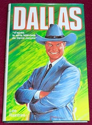 Seller image for DALLAS - Roman d'aprs la srie tlvise de David Jacobs for sale by LE BOUQUINISTE