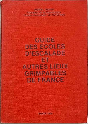 Guide des ecoles d'escalade et autres lieux grimpables de France.